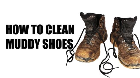 how to clean muddy shoes|shoes destroyed in mud.